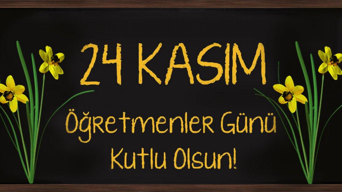 İlçe Milli Eğitim Müdürü Sayın Osman Özkan 24 Kasım Öğretmenler Günü Nedeniyle Kutlama Mesajı Yayımladı